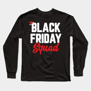 Black Friday Squad Shopping Team Funny Christmas Long Sleeve T-Shirt